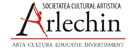 ARLECHIN BOTOSANI - ARTA CULTURA EDUCATIE DIVERTISMENT www.arlechin.ning.com